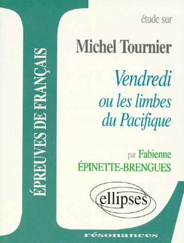 Tournier, Vendredi ou les limbes du Pacifique book