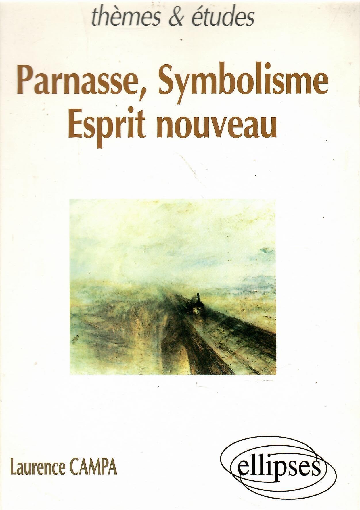 Parnasse, Symbolisme, Esprit nouveau (Thèmes et études) Books