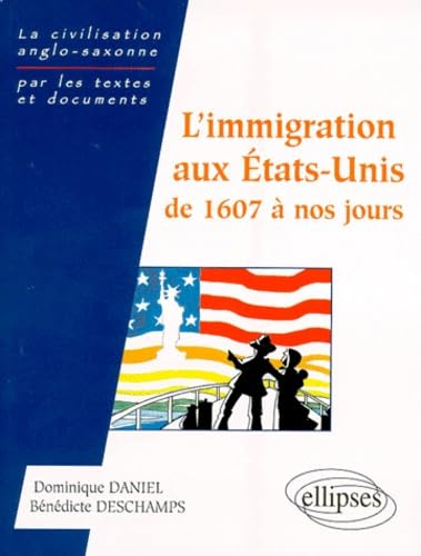 L'immigration aux États-Unis de 1607 à nos jours Foreign Languages ​​& Dictionaries