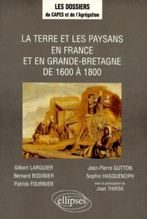 La terre et les paysans en France et en Grande-Bretagne de 1600 à 1800 book