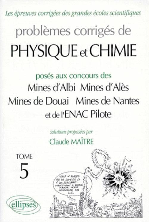 Physique Mines d'Albi, Alès, Douai, Nantes et ENAC 1996-1998, tome 5 book