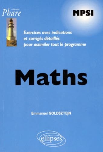 Maths PCSI : Exercices avec indications et corrigés détaillés pour assimiler tout le programme, PSI PSI* book