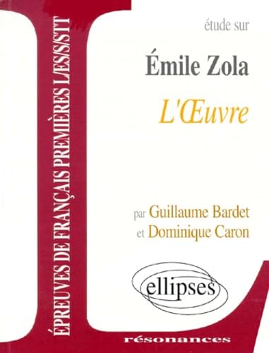 Zola, L'OEuvre (Résonances) Non-fiction