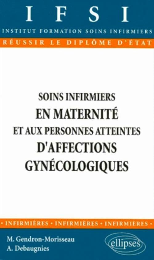 Soins infirmiers aux personnes atteintes d'affections gynécologiques-obstétrique, n°11 book