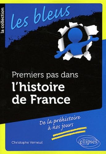 Premiers pas dans l'histoire de France (Les Bleus) Politics & History