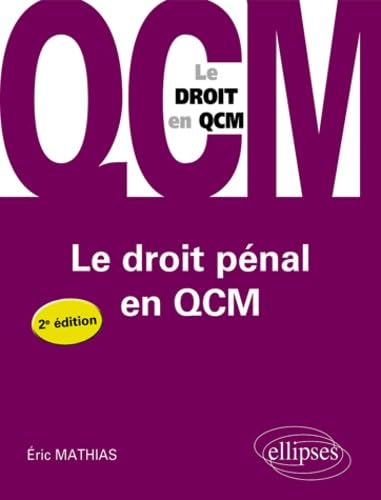 Le droit pénal en QCM - 2e édition (Le droit en QCM) Law