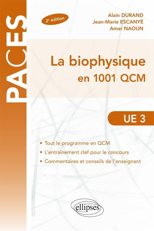 UE3 - La biophysique en 1001 QCM - 2e édition (PACES) Business & Technology