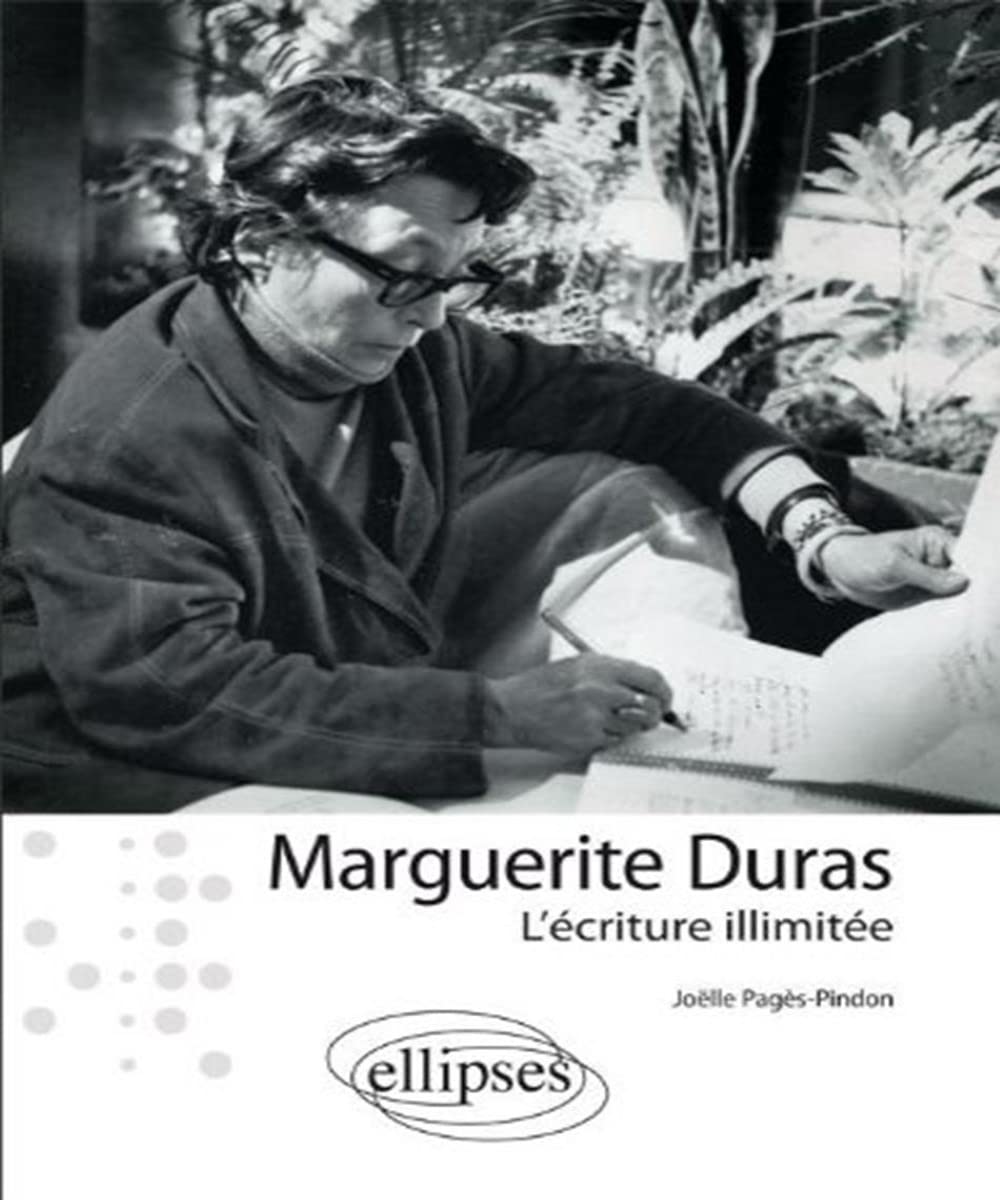 Maguerite Duras: L'écriture illimitée book