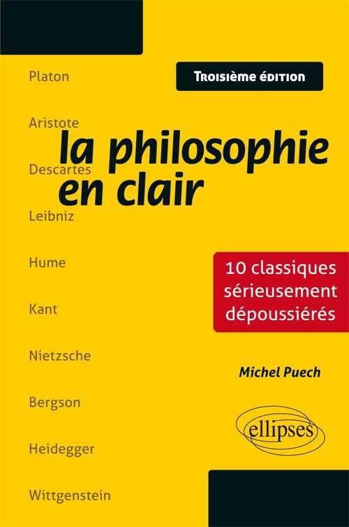 La philosophie en clair - 3e édition: 10 classiques sérieusement dépoussiérés Books