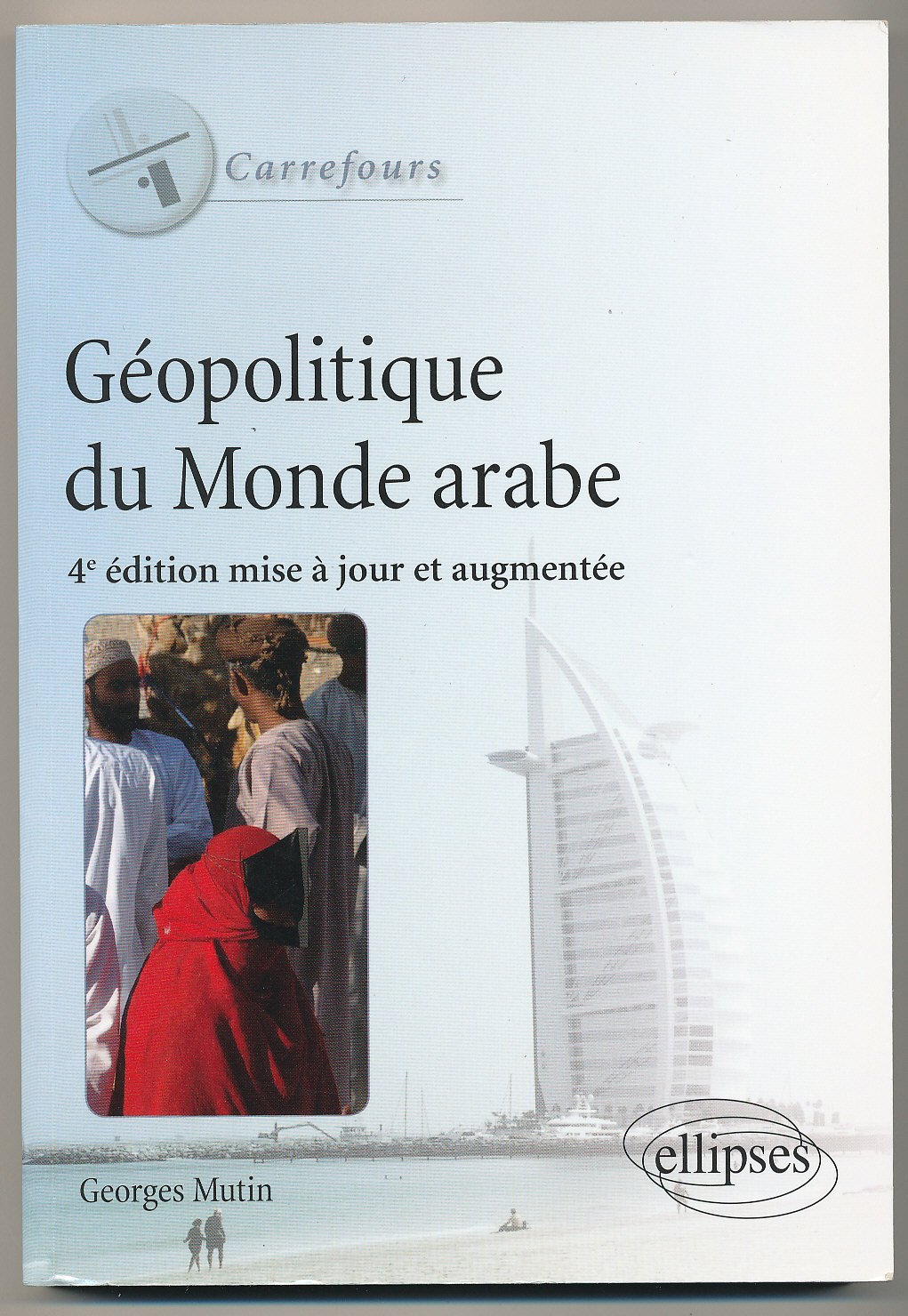 Géopolitique du monde arabe book