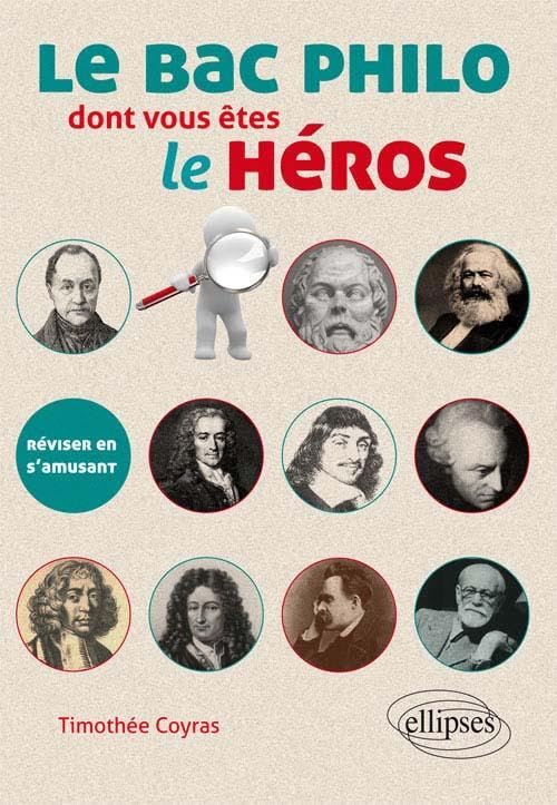 Le bac philo dont vous êtes le héros. Réviser en s'amusant Non-fiction