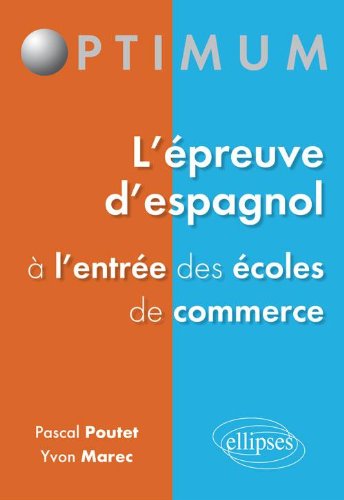 L'Épreuve d'Espagnol à l'Entrée des Écoles de Commerce book