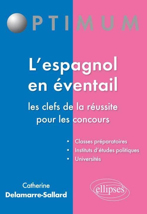 L'espagnol en éventail: Les clefs de la réussite pour les concours book