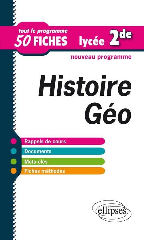 Histoire-Géographie. Seconde. Tout le programme en 50 fiches (Tout le programme en fiches) Non-fiction