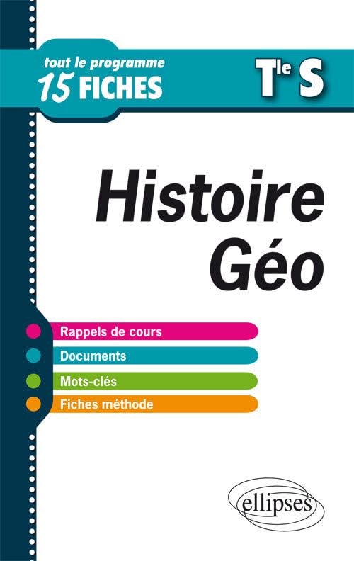 Histoire-Géographie Tle S: Tout le programme en 15 fiches book