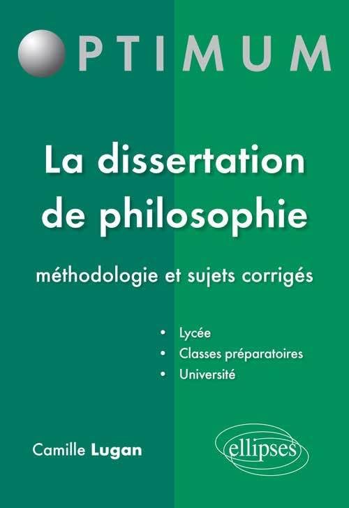 La dissertation de philosophie - méthodologie et sujets corrigés (Optimum) Books