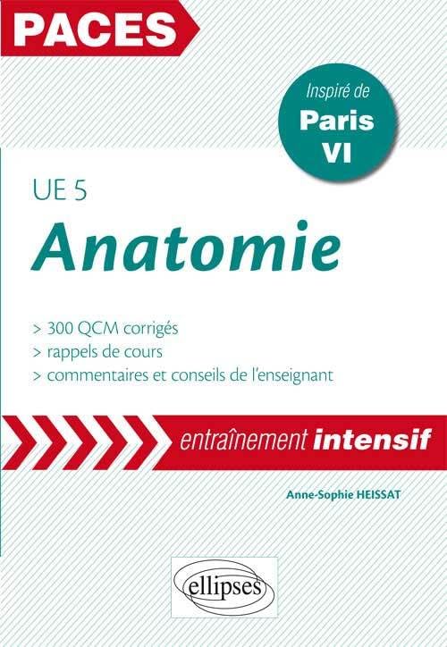 Anatomie UE 5: 300 QCM corrigés, inspiré de Paris VI book