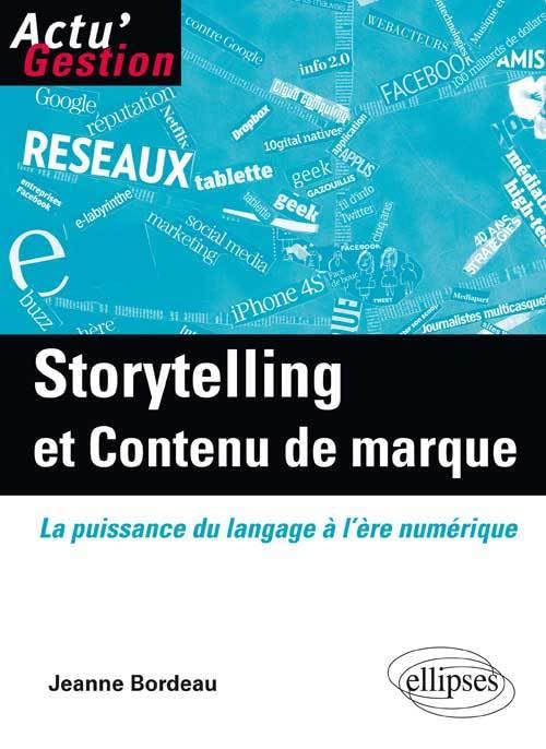 Storytelling et Contenu de marque : La Puissance du langage à l'ère numérique book