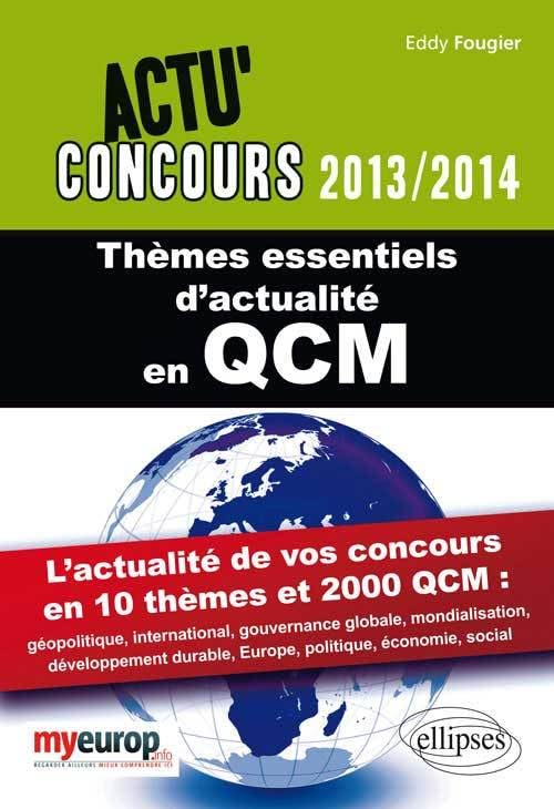 Thèmes essentiels d'actualité en QCM: 2000 questions de culture générale et d'actualité politique, économique, internationale et sociale book