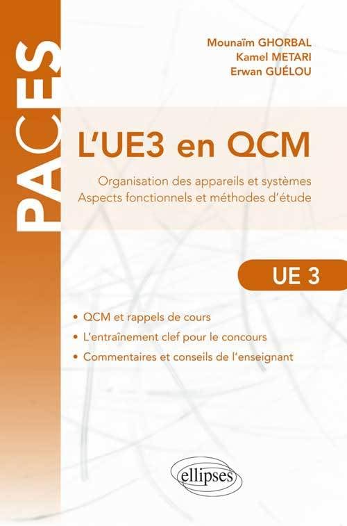 L'UE3 en QCM: Organisation des appareils et systèmes, aspects fonctionnels et méthodes d'études book