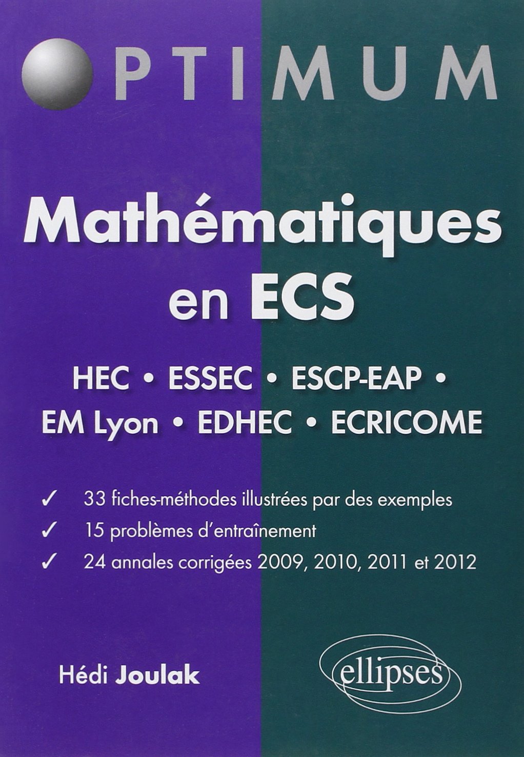 Mathématiques en ECS: Fiches-méthodes, problèmes et annales corrigées (2009-2012) book