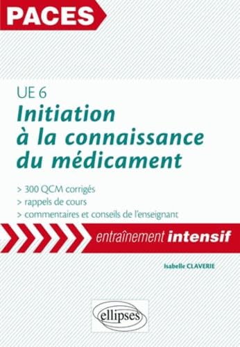 Initiation à la connaissance du médicament UE 6: 300 QCM corrigés book