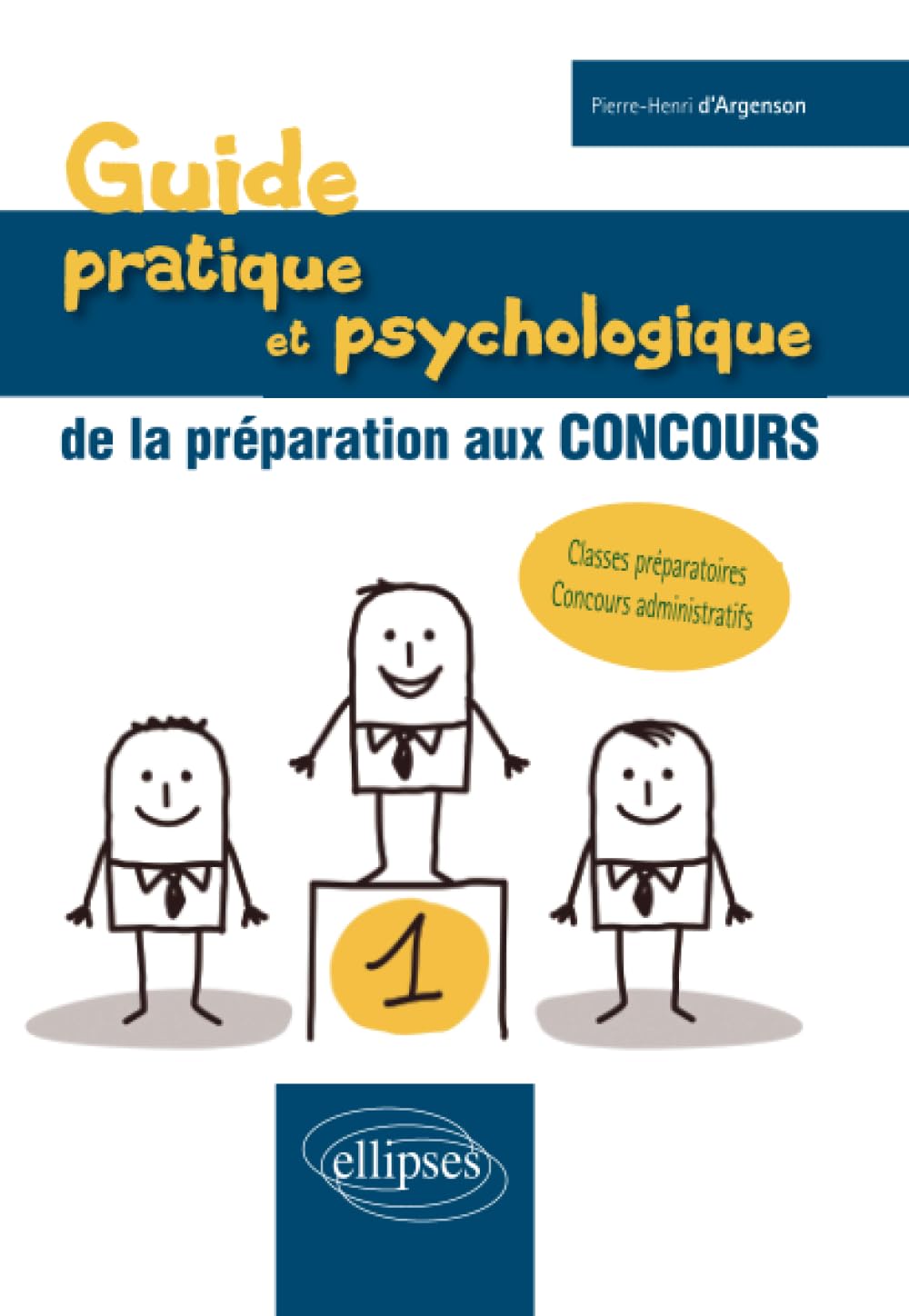 Guide pratique et psychologique de la préparation aux concours Law