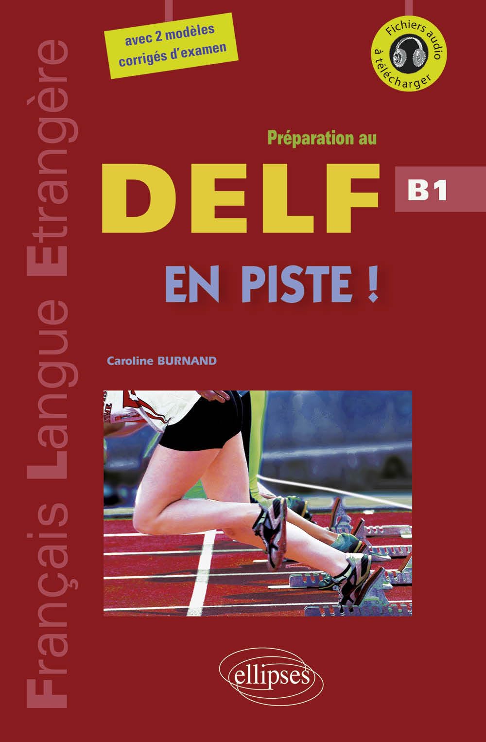 En piste ! • Préparation au DELF • Niveau B1 • (Fle)(Français langues étrangères) book
