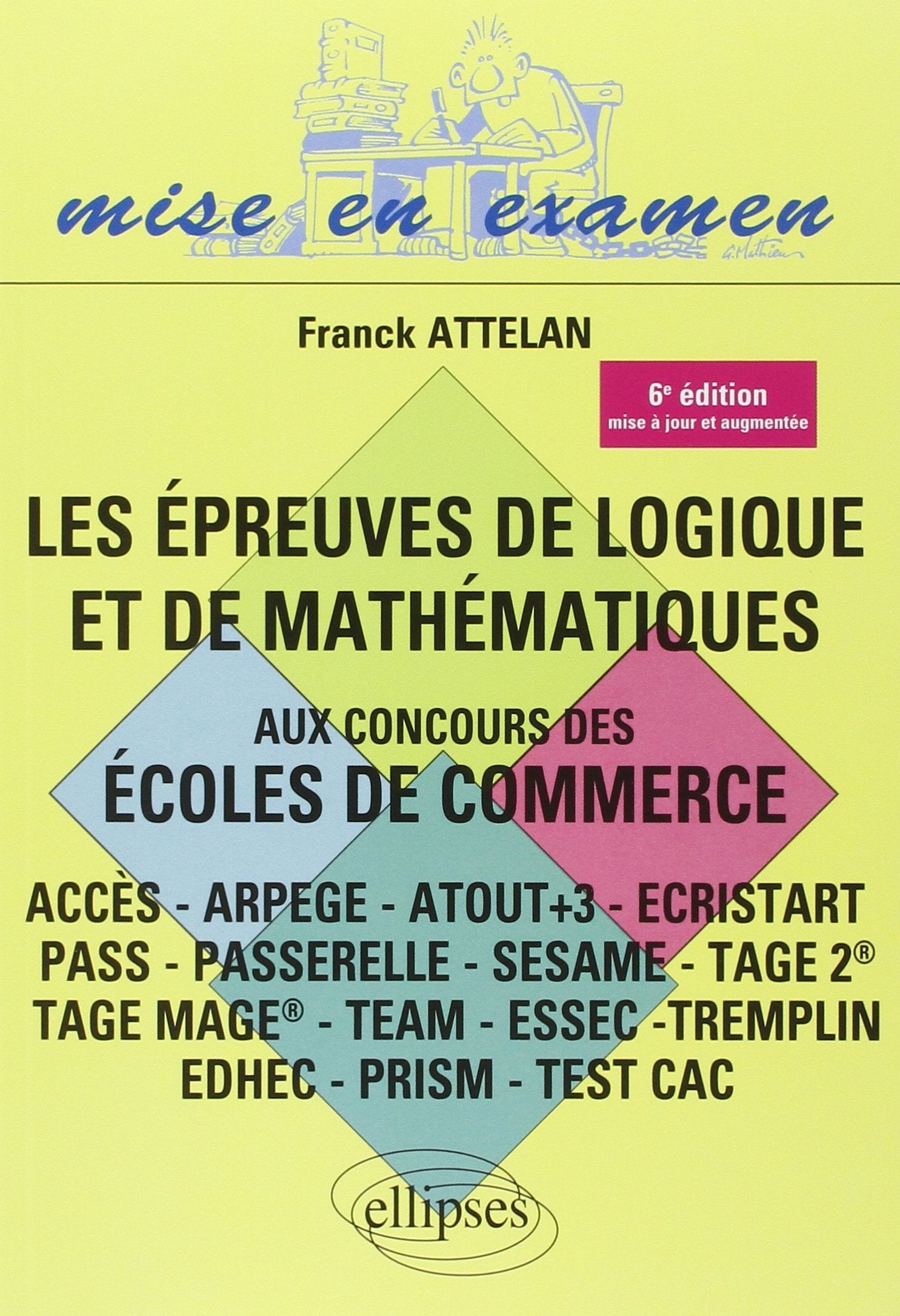 Les épreuves de logique et de mathématiques aux concours des écoles de commerce book