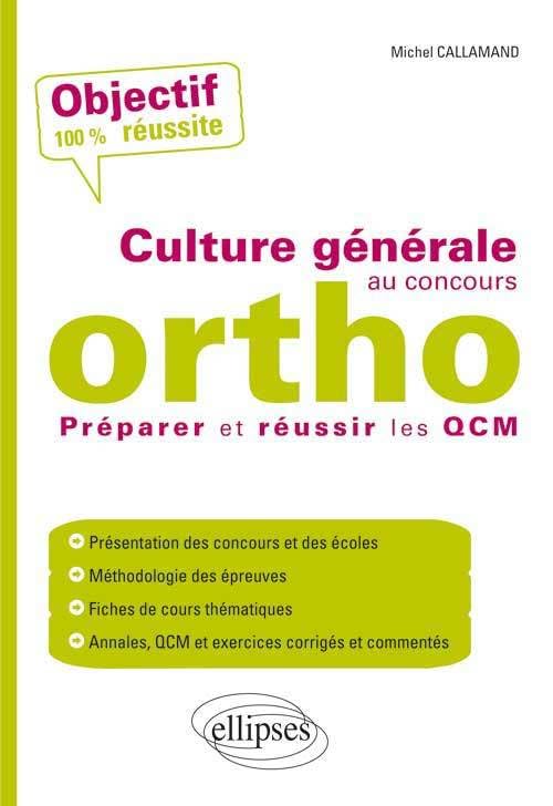 Culture générale au concours ortho: Préparer et réussir les QCM book