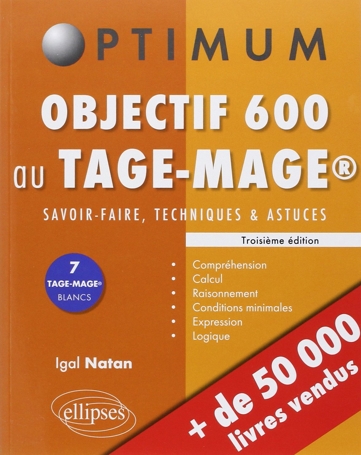 Objectif 600 au TAGE-MAGE: Savoir-faire, techniques et astuces book