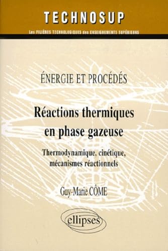 Réactions thermiques en phase gazeuse : Chimie book
