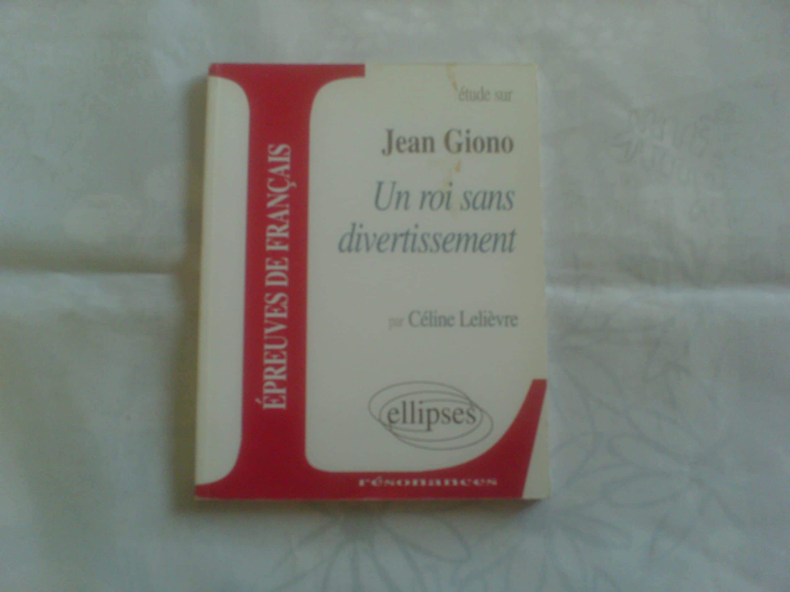 Giono, Un roi sans divertissement (Résonances) Non-fiction