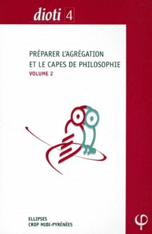 Preparer L'Agregation Et Le Capes De Philosophie. Volume 2 book