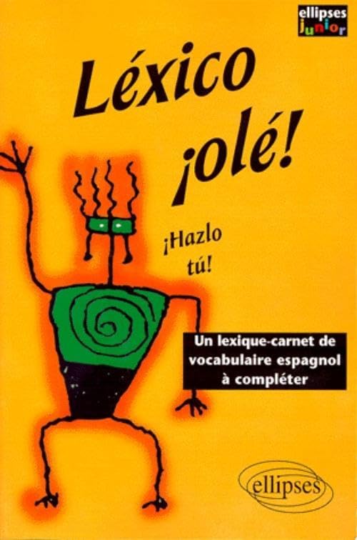Léxico ¡olé ! Un lexique-carnet de vocabulaire espagnol à compléter book