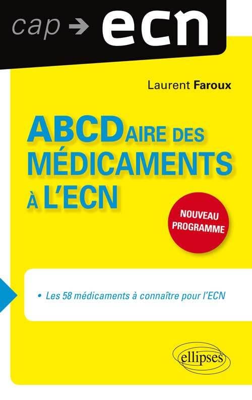 Médicaments à l'ECN: Les 58 médicaments à connaître pour l'ECN (Cap ECN) Medicine