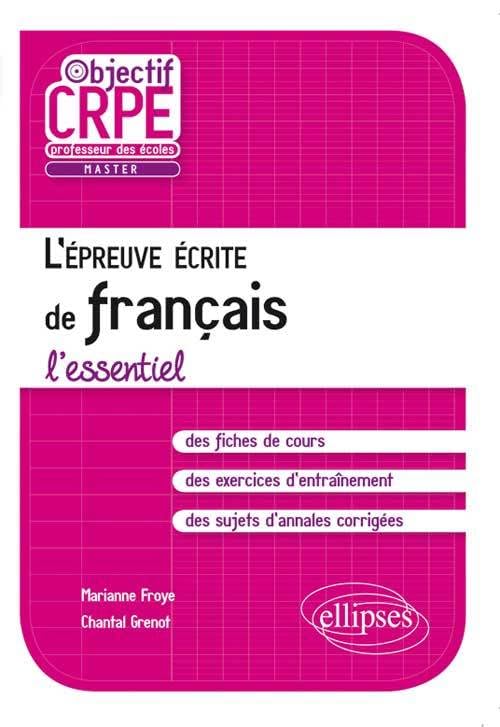 L'épreuve écrite de français - l'essentiel (Objectif Professeur des écoles) Books
