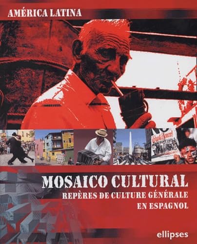 América Latina : Mosaico cultural: Repères de culture générale en espagnol book