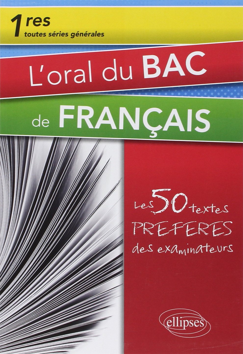 L'oral du bac de français. Premières toutes séries. Les 50 textes préférés des examinateurs Non-fiction