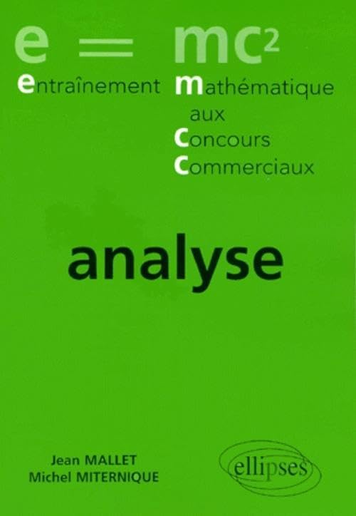 Entraînement aux concours - Exercices corrigés Prépa économique et commerciale - Voie économique analyse (E=MC2) Business & Technology