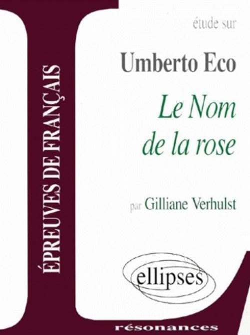Eco, Le Nom de la rose (Résonances) Non-fiction