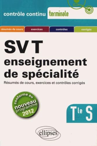 SVT - Terminale S enseignement de spécialité conforme au nouveau programme 2012 (Contrôle continu) Non-fiction