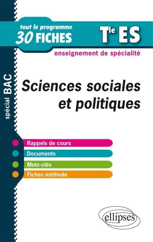 Sciences sociales et politiques en fiches - Terminale ES - Enseignement de spécialité: Tout le programme en 30 fiches (Tout le programme en fiches) Non-fiction