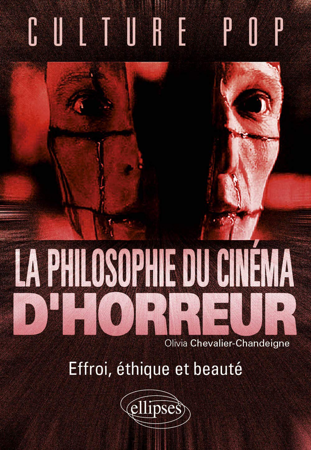 La philosophie du cinéma d'horreur: Effroi, éthique et beauté book