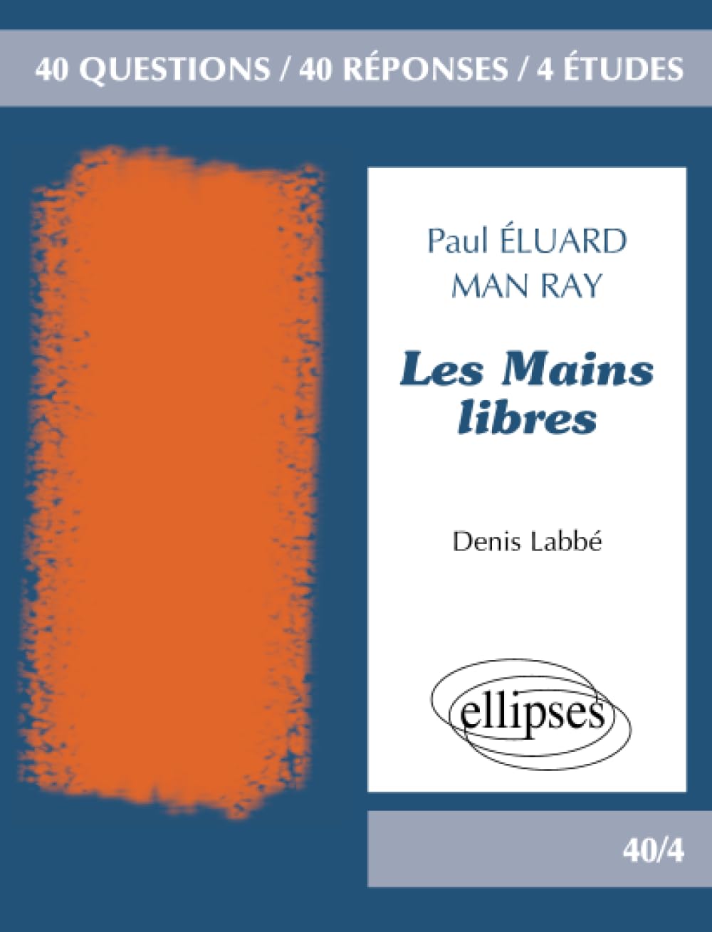 Les Mains libres, Paul Eluard / Man Ray - Domaine book