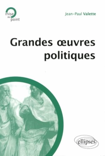 Grandes œuvres politiques (Mise au point) Politics & History
