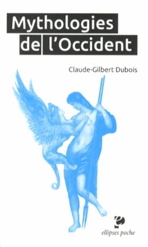 Mythologies de l`Occident: Les bases religieuses de la culture occidentale (Poche) Politics & History
