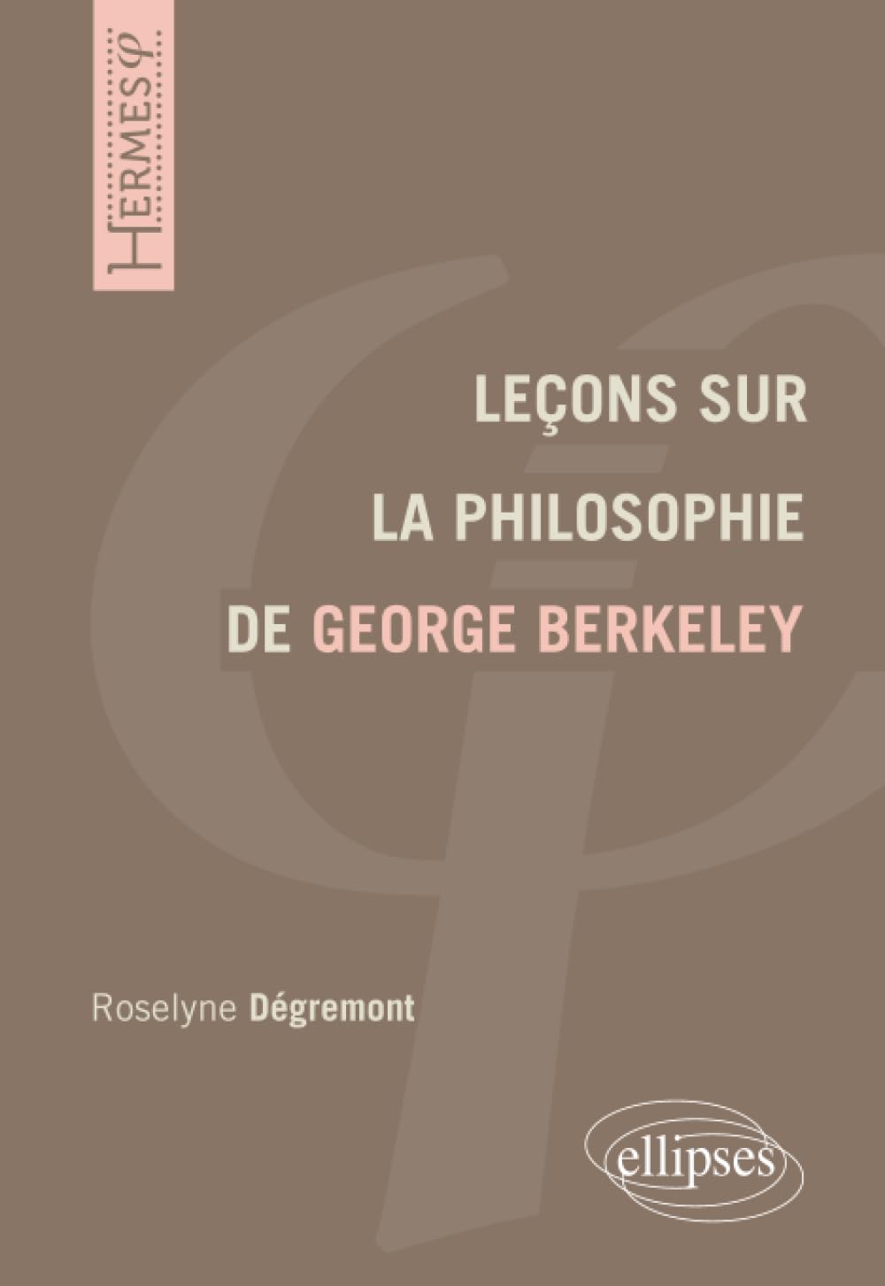 Leçons sur la philosophie de Georges Berkeley (Cours de philosophie) Law
