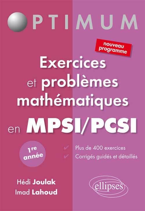 Exercices et problèmes mathématiques en PCSI/MPSI - 1e année (Optimum) Business & Technology