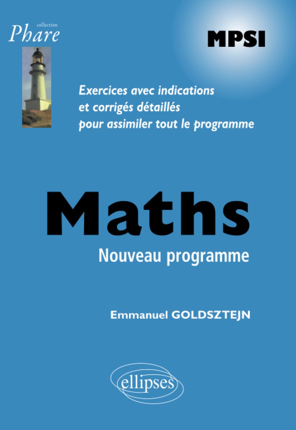 Mathématiques MPSI - Exercices corrigés - conforme au nouveau programme 2013 (Phare) Business & Technology